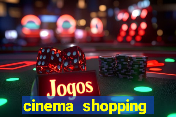 cinema shopping conquista sul